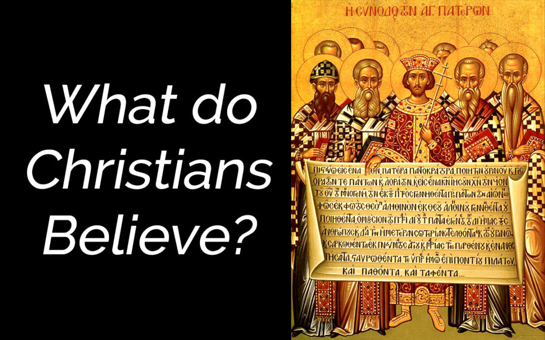 What do Christians believe?