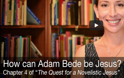 VIDEO | How can Adam Bede be Jesus? He’s such a prig…