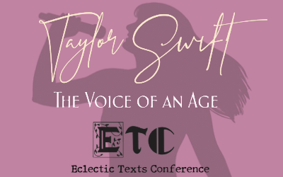 Taylor Swift: The Voice of an Age | Inaugural Eclectic Texts Conference (ETC)